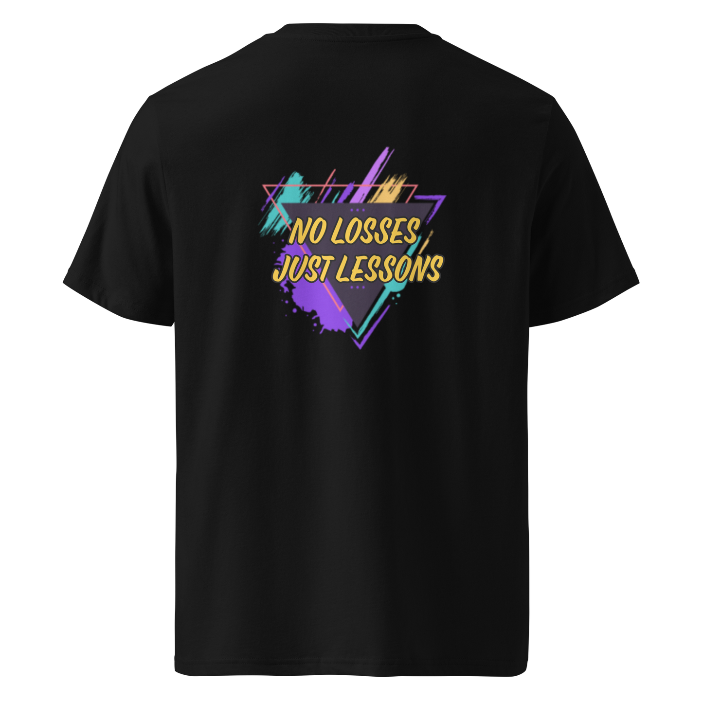 No Losses Just Lessons Organic T-shirt